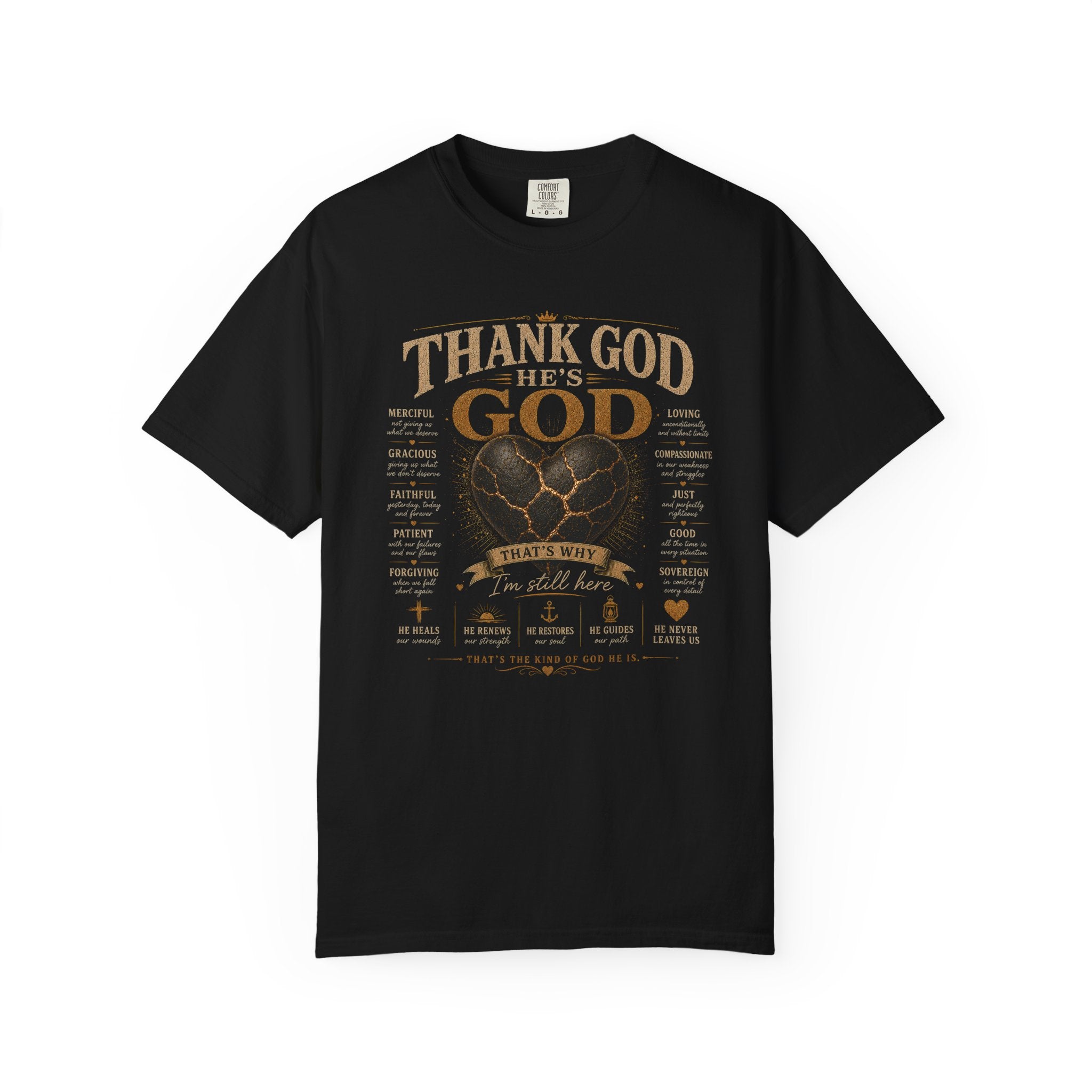 Thank God He's God Heart T-Shirt