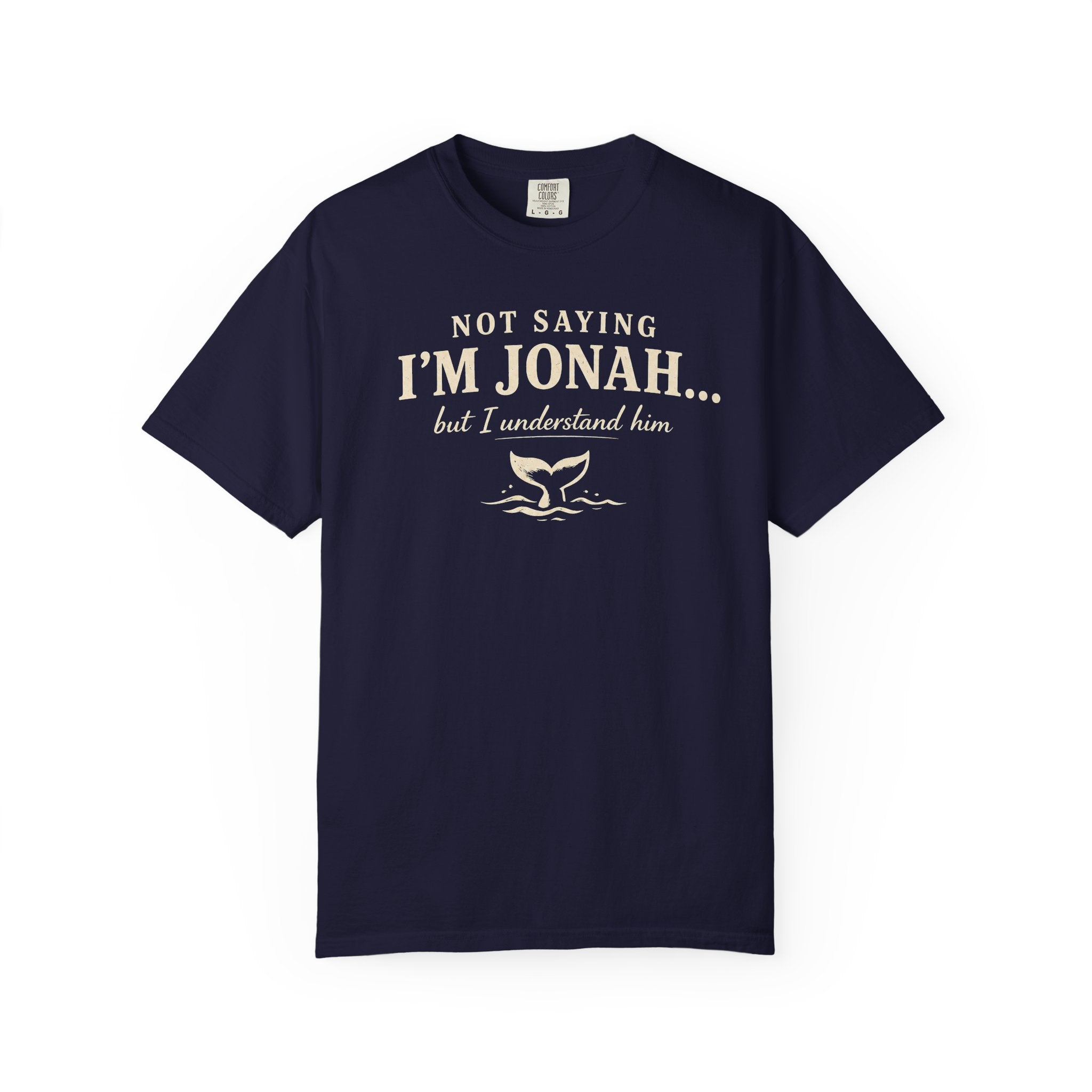 Not Saying I'm Jonah But I Understand Him T-Shirt