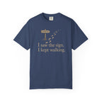 I Saw The Sign T-Shirt