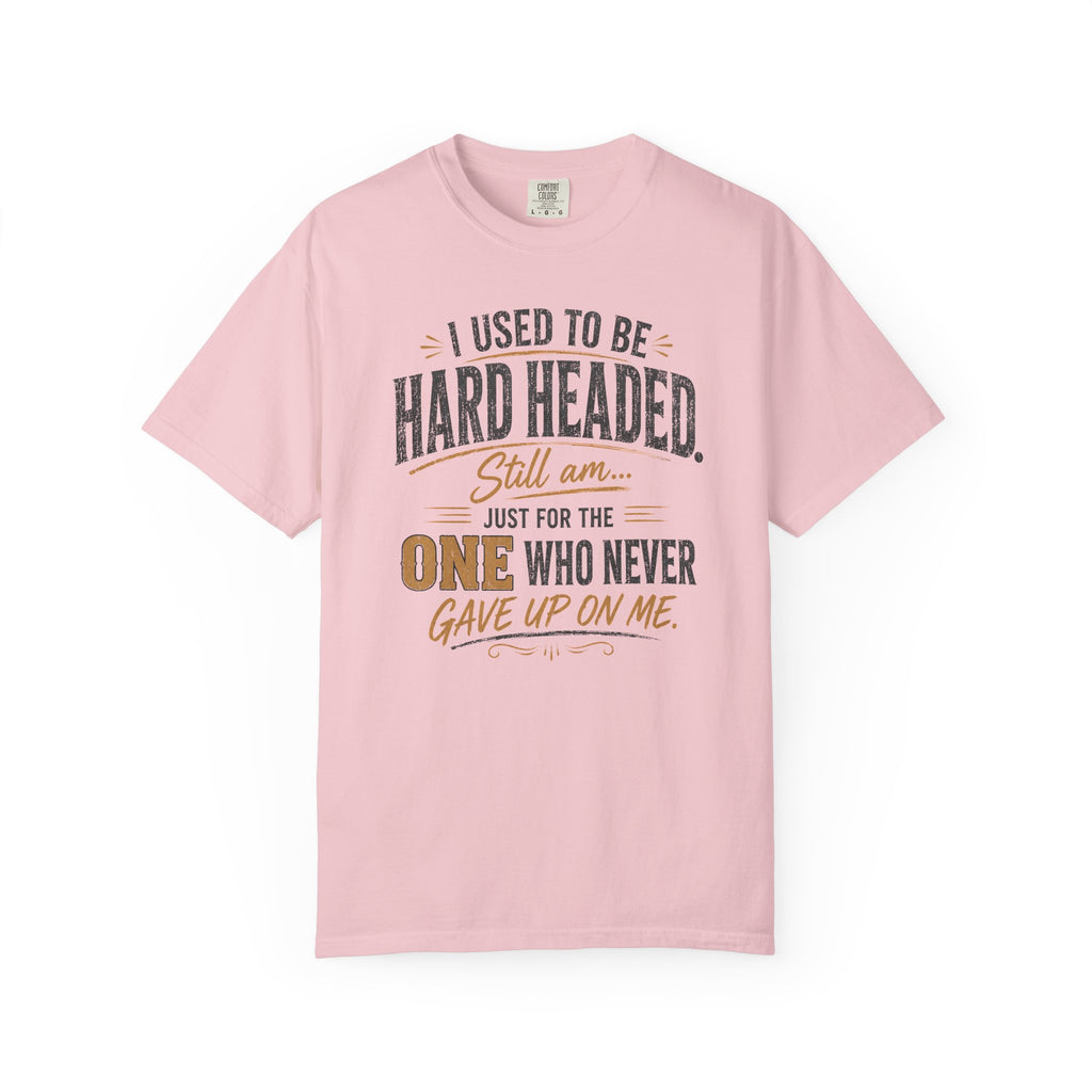 I Used To Be Hard Headed T-Shirt