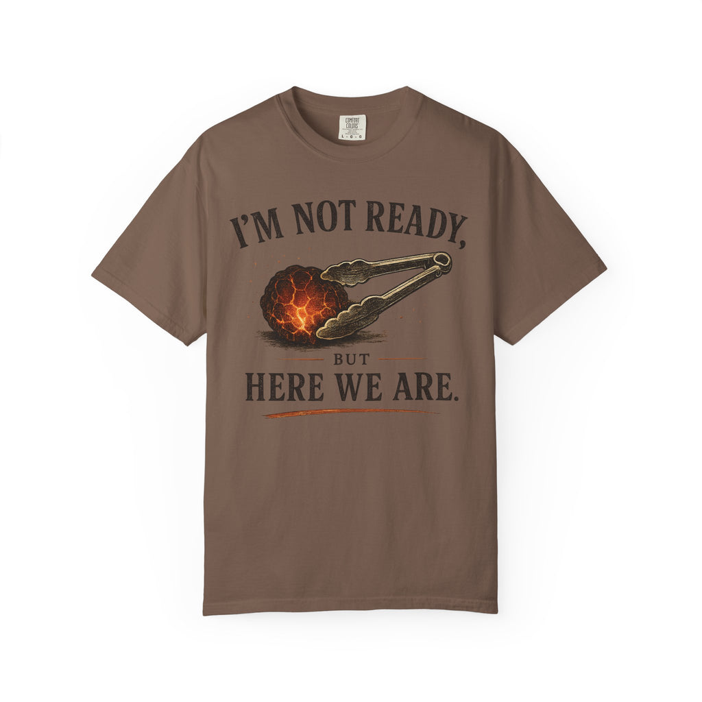 I'm Not Ready Coal T-Shirt