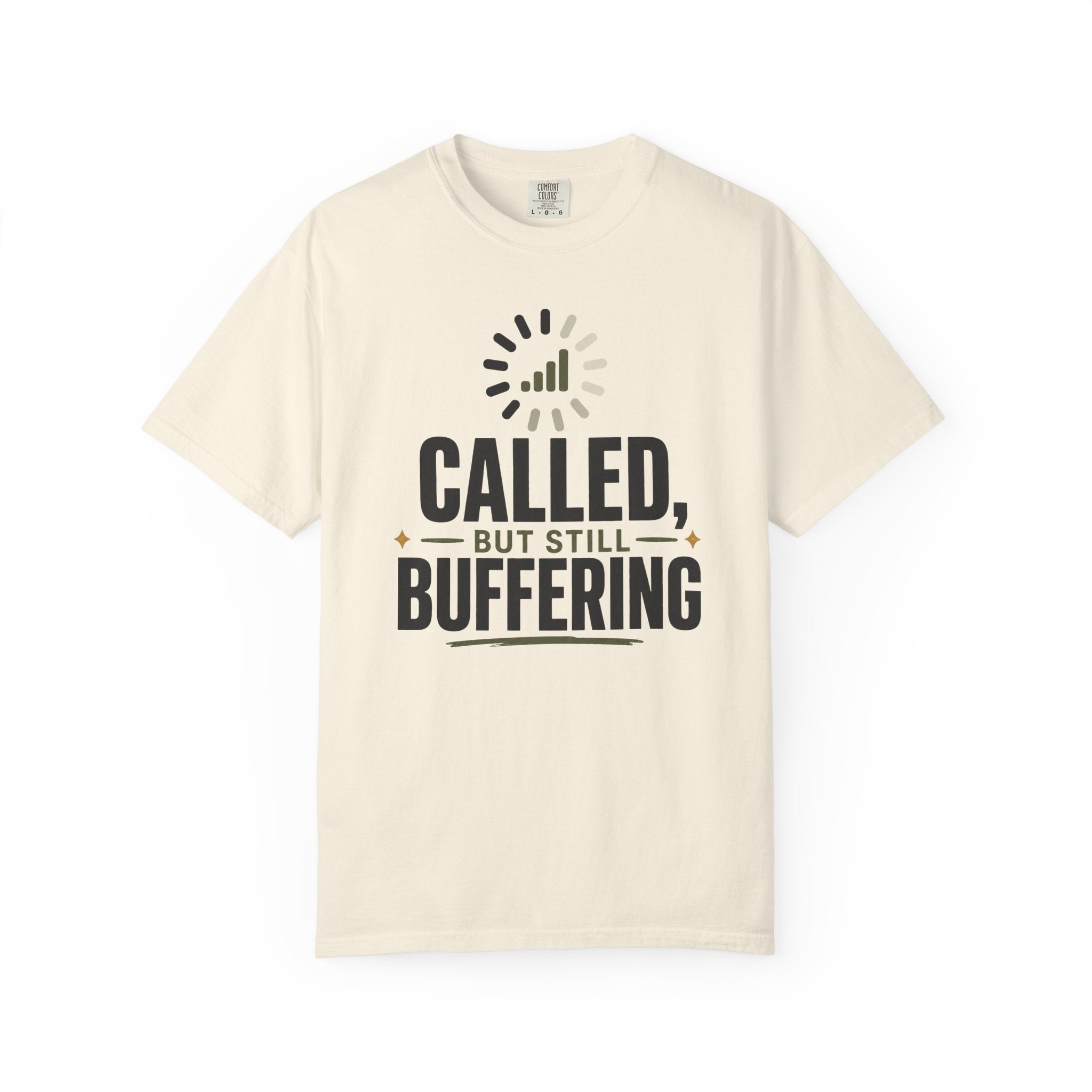 Called, But Still Buffering T-Shirt