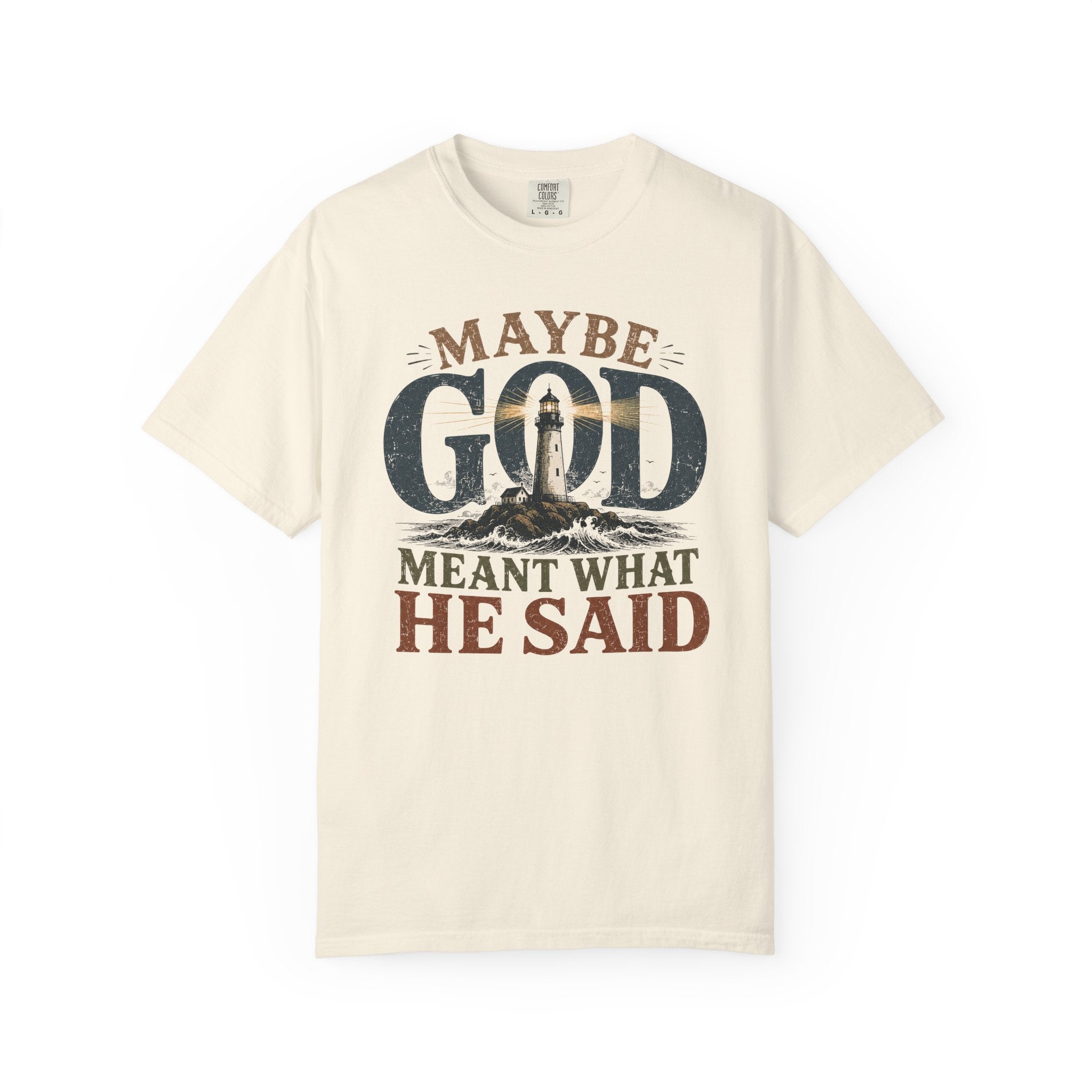Meant What He Said T-Shirt