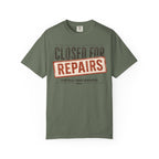 Closed For Repairs T-Shirt