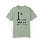 I Hear Him Cross Walk T-Shirt