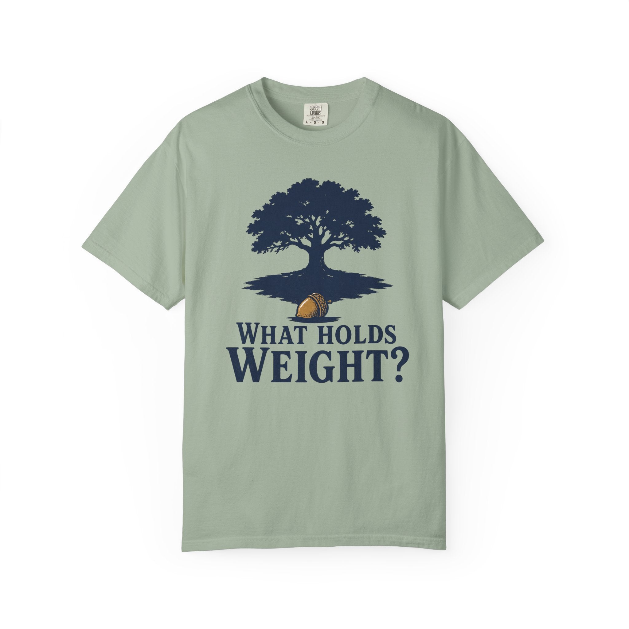 What Holds Weight T-Shirt