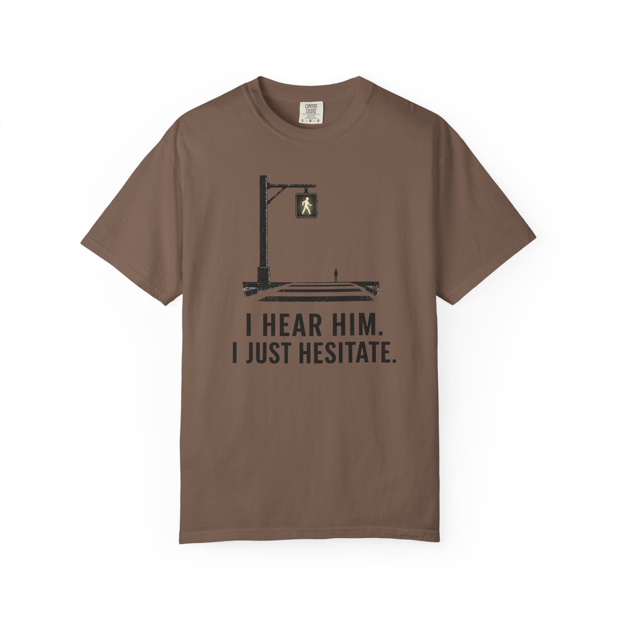 I Hear Him Cross Walk T-Shirt