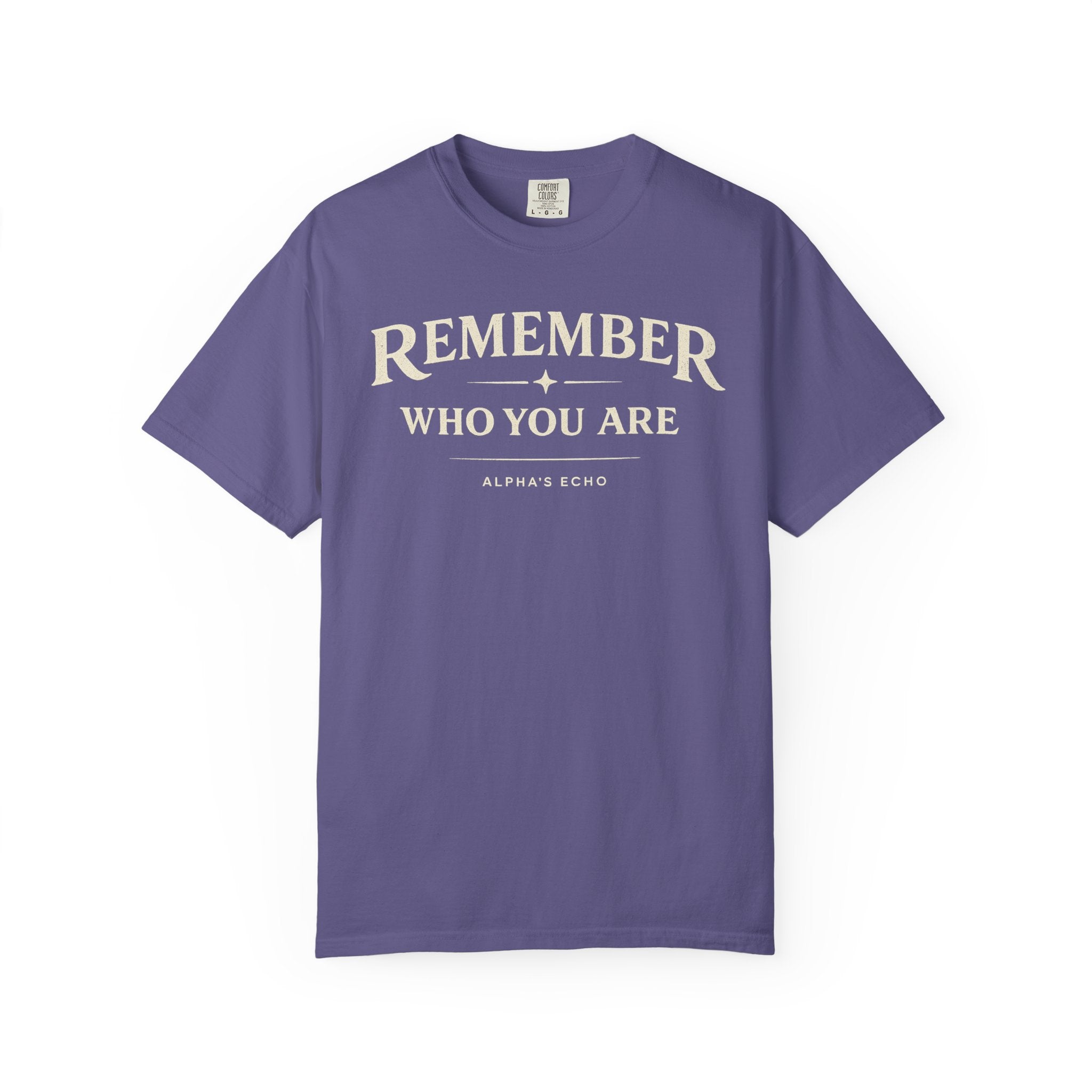 Remember Who You Are T-Shirt