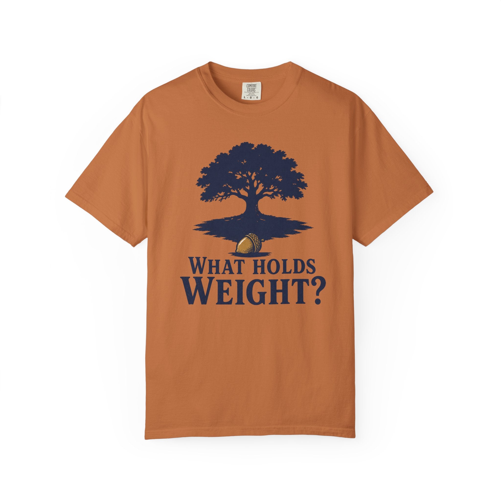What Holds Weight T-Shirt
