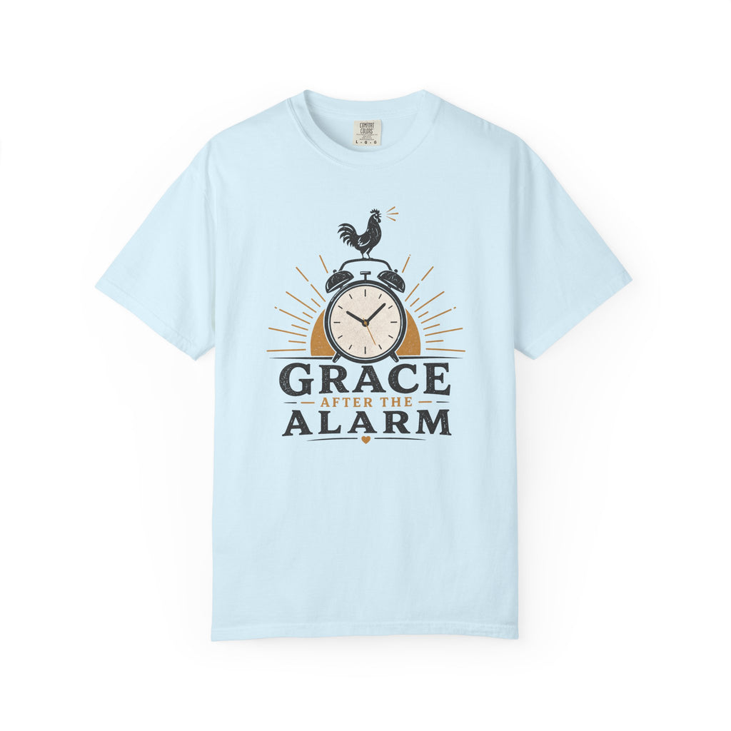 Grace After the Alarm T-Shirt