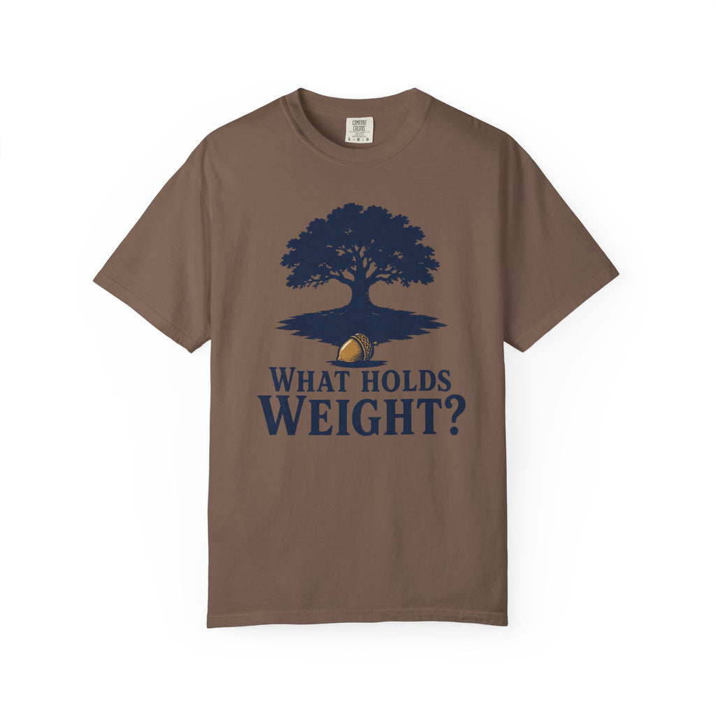 What Holds Weight T-Shirt