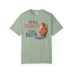 Still Thirsty, Still Seen Pottery T-Shirt