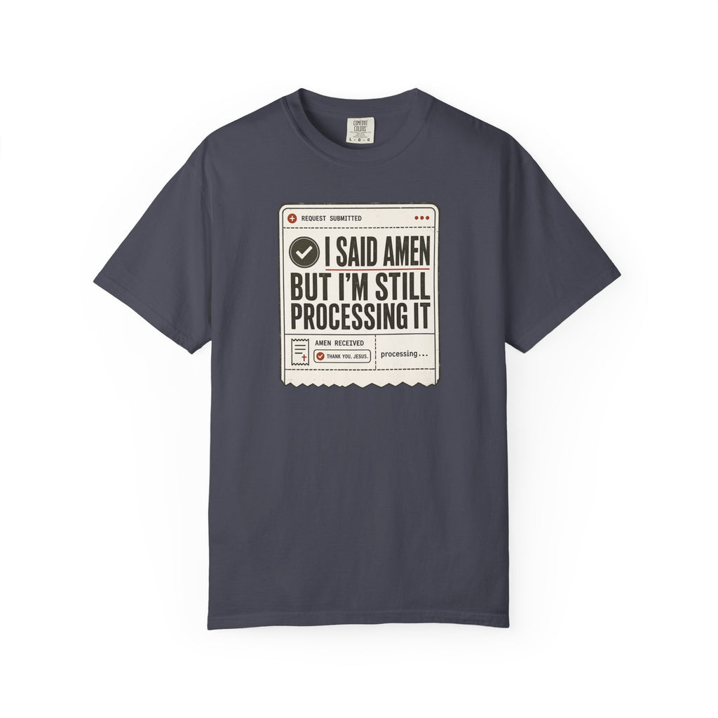 I Said Amen T-Shirt