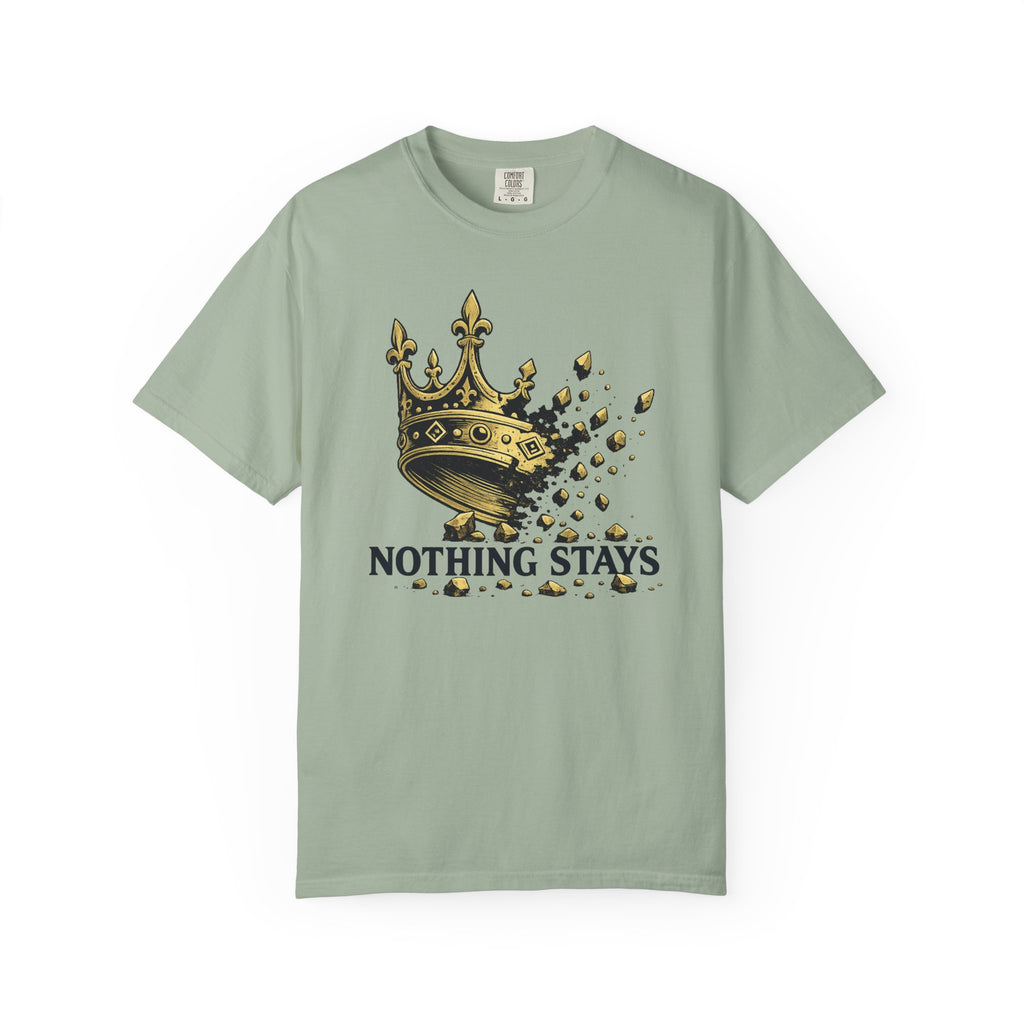 Nothing Stays Crown T-Shirt