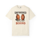 Unfinished Does Not Mean Behind Pottery T-Shirt