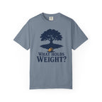 What Holds Weight T-Shirt