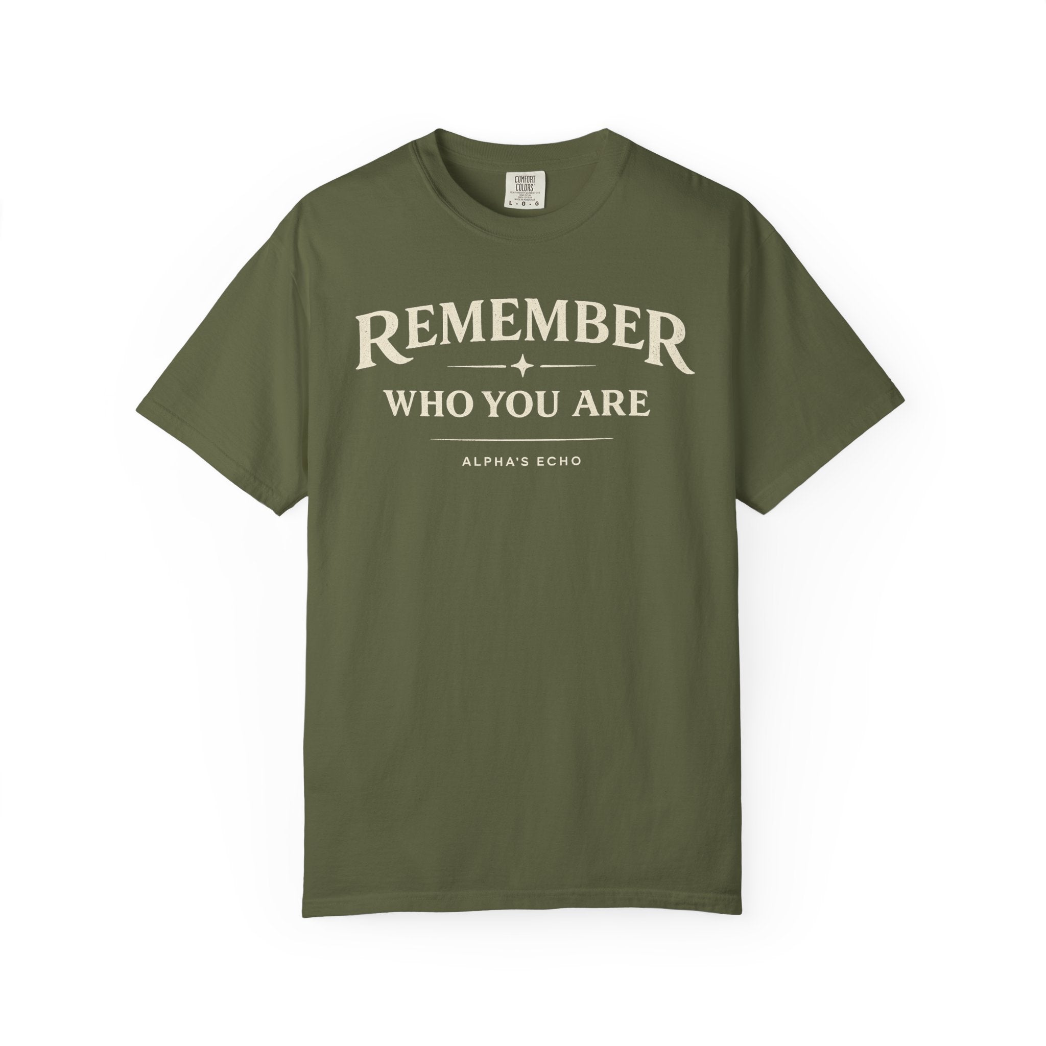 Remember Who You Are T-Shirt