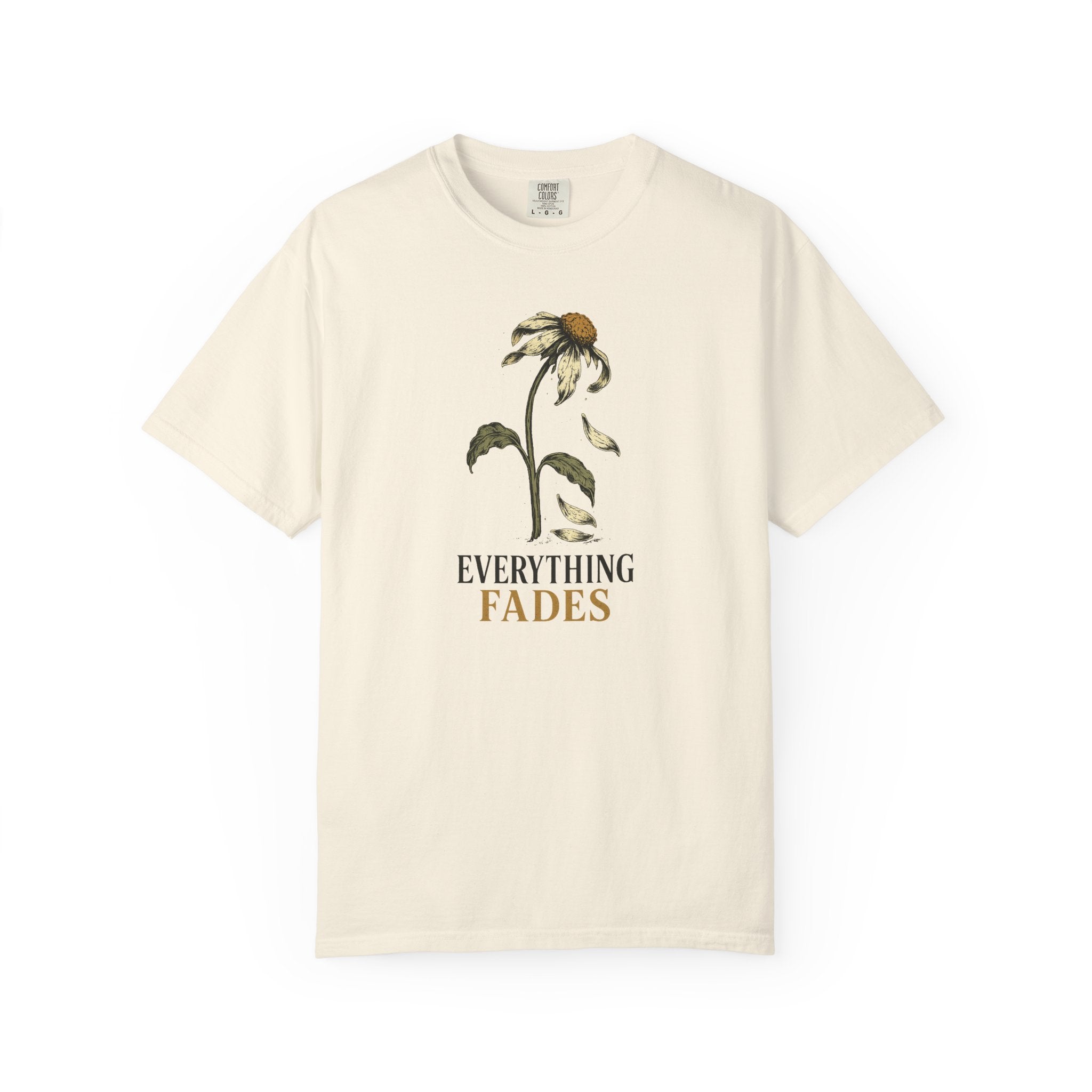 Everything Fades Flower T-Shirt