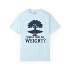 What Holds Weight T-Shirt