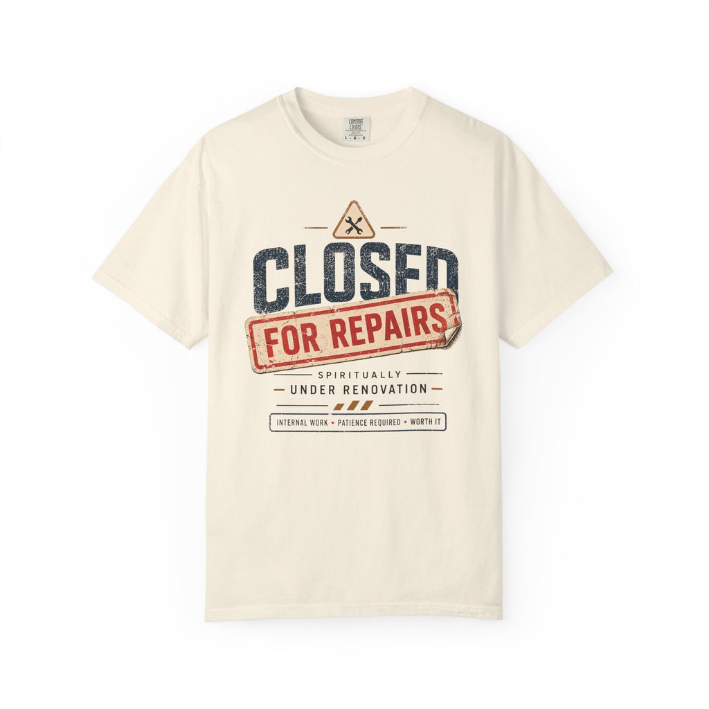 Closed for Repairs Under Renovation T-Shirt