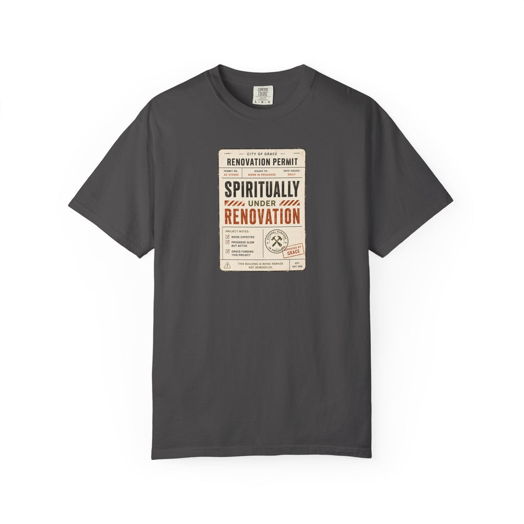 Spiritually Under Renovation T-Shirt