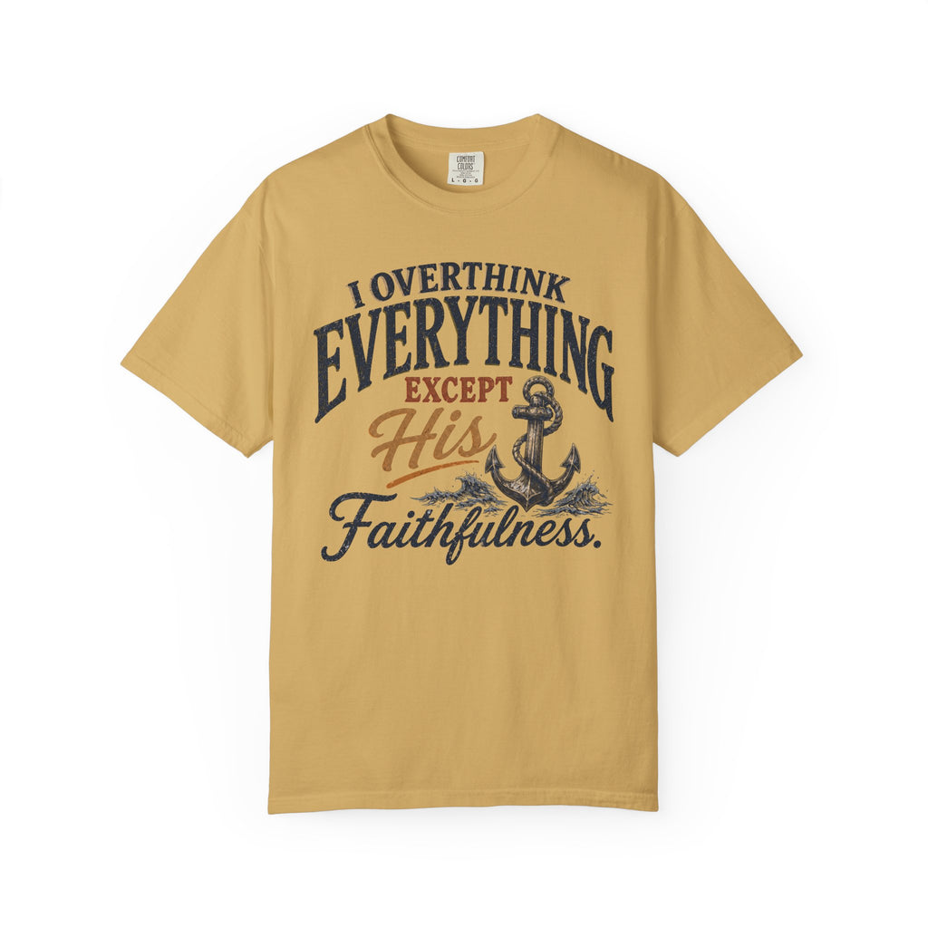 I Overthink Everything T-Shirt