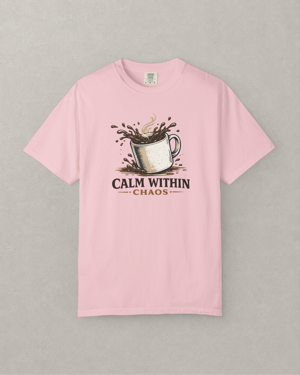 Calm Within Chaos Coffee T-Shirt