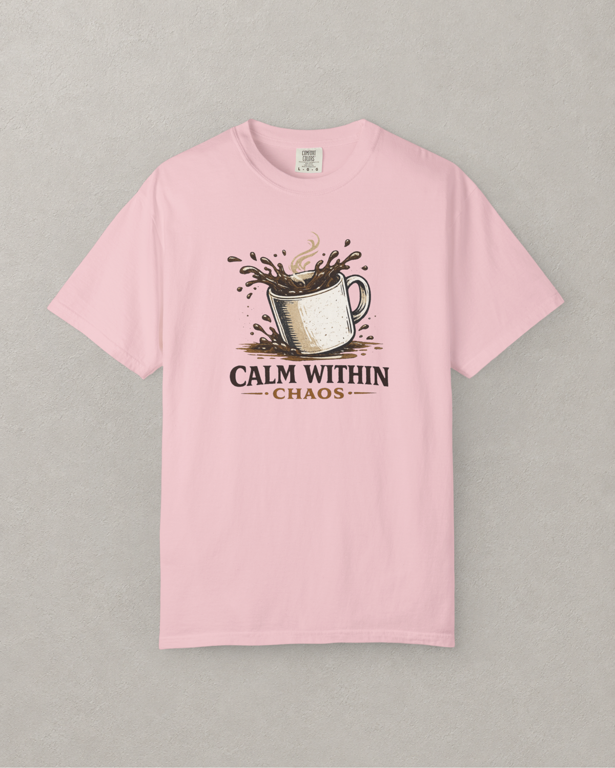 Calm Within Chaos Coffee T-Shirt