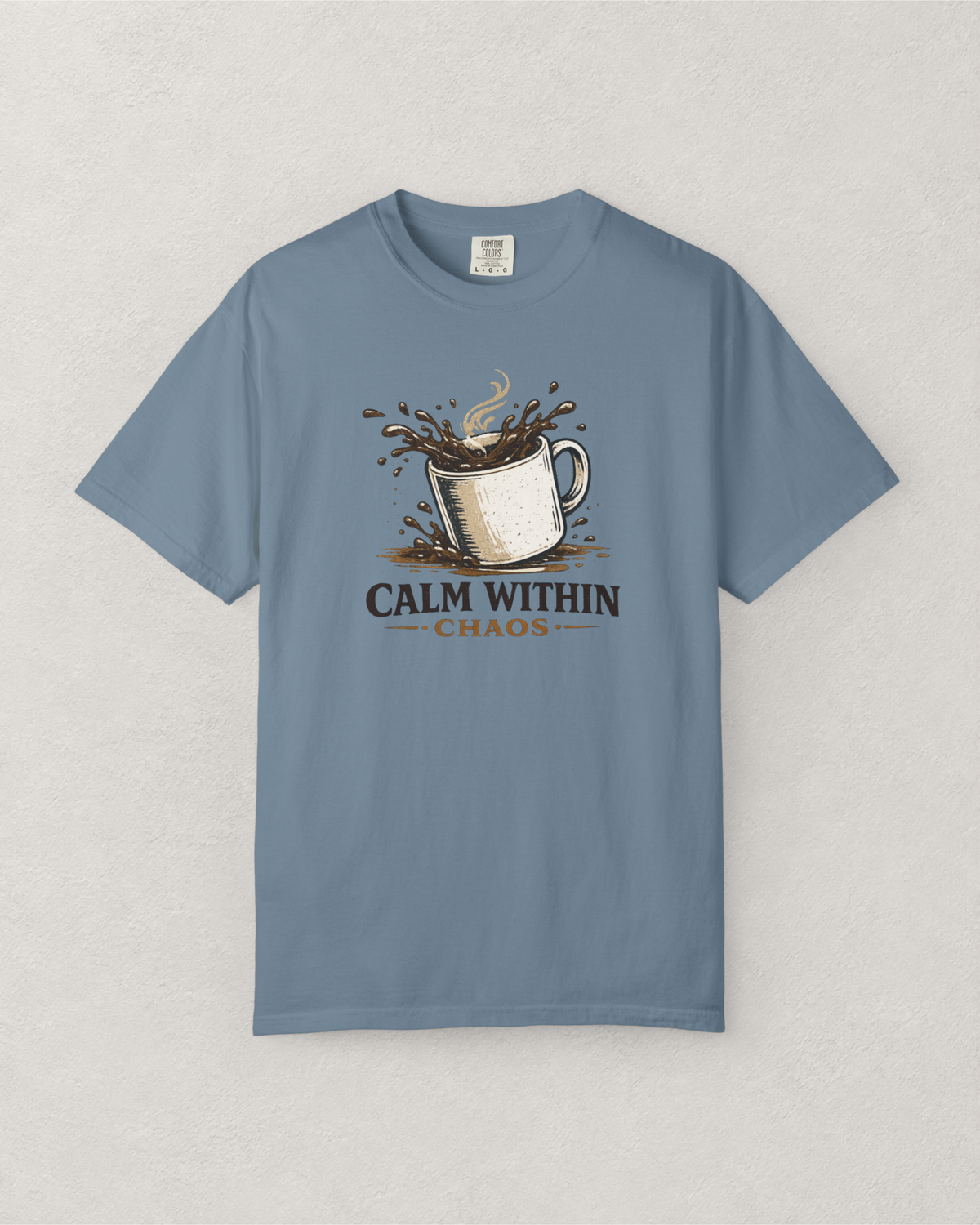 Calm Within Chaos Coffee T-Shirt