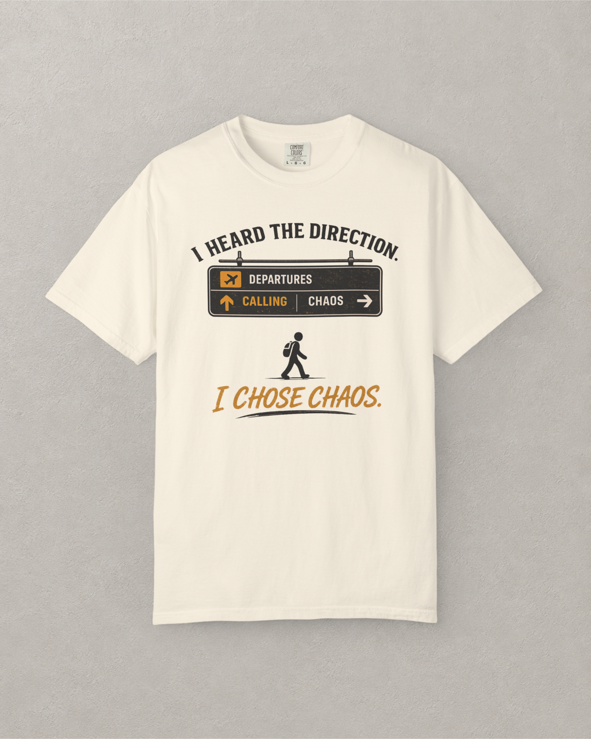 I Chose Chaos Airport T-Shirt
