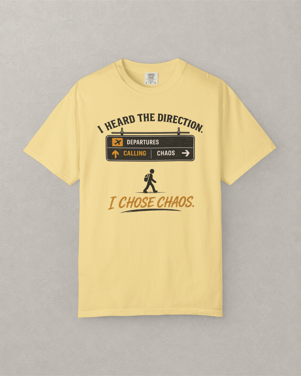 I Chose Chaos Airport T-Shirt