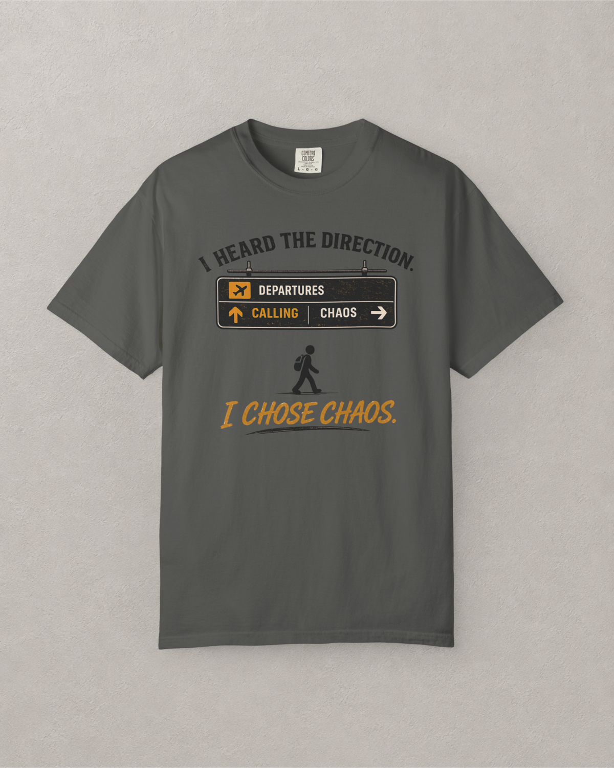 I Chose Chaos Airport T-Shirt
