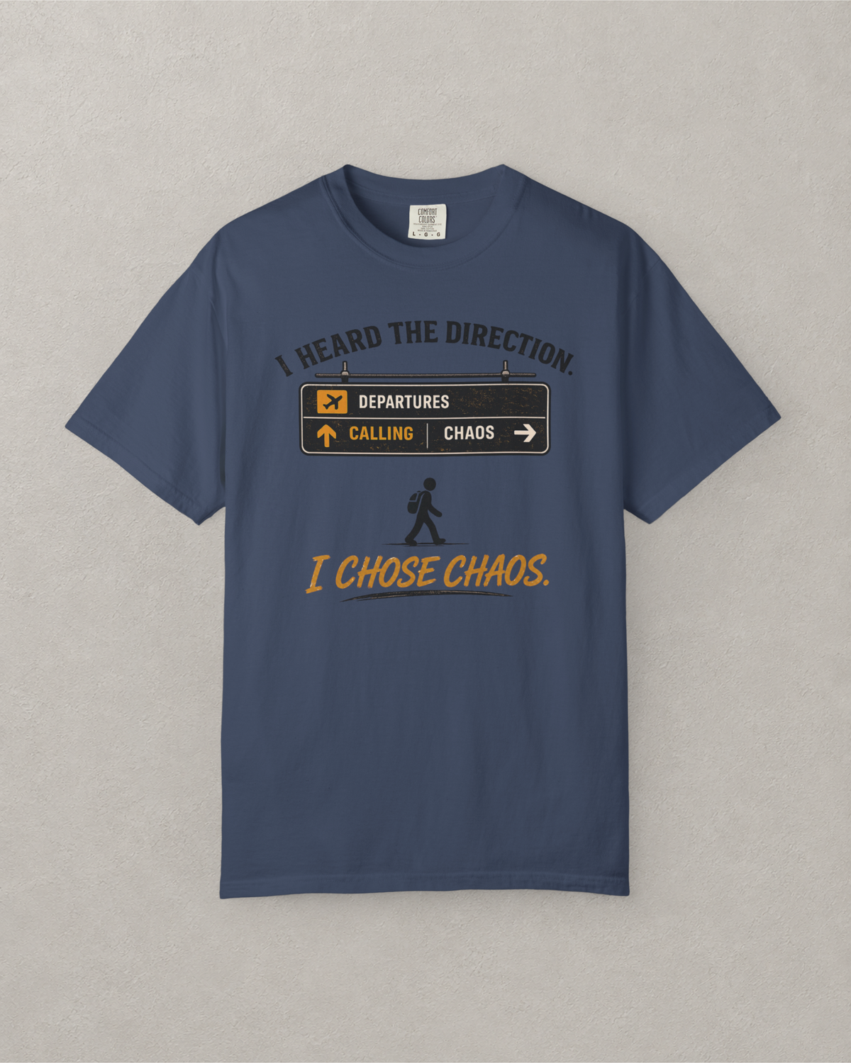 I Chose Chaos Airport T-Shirt
