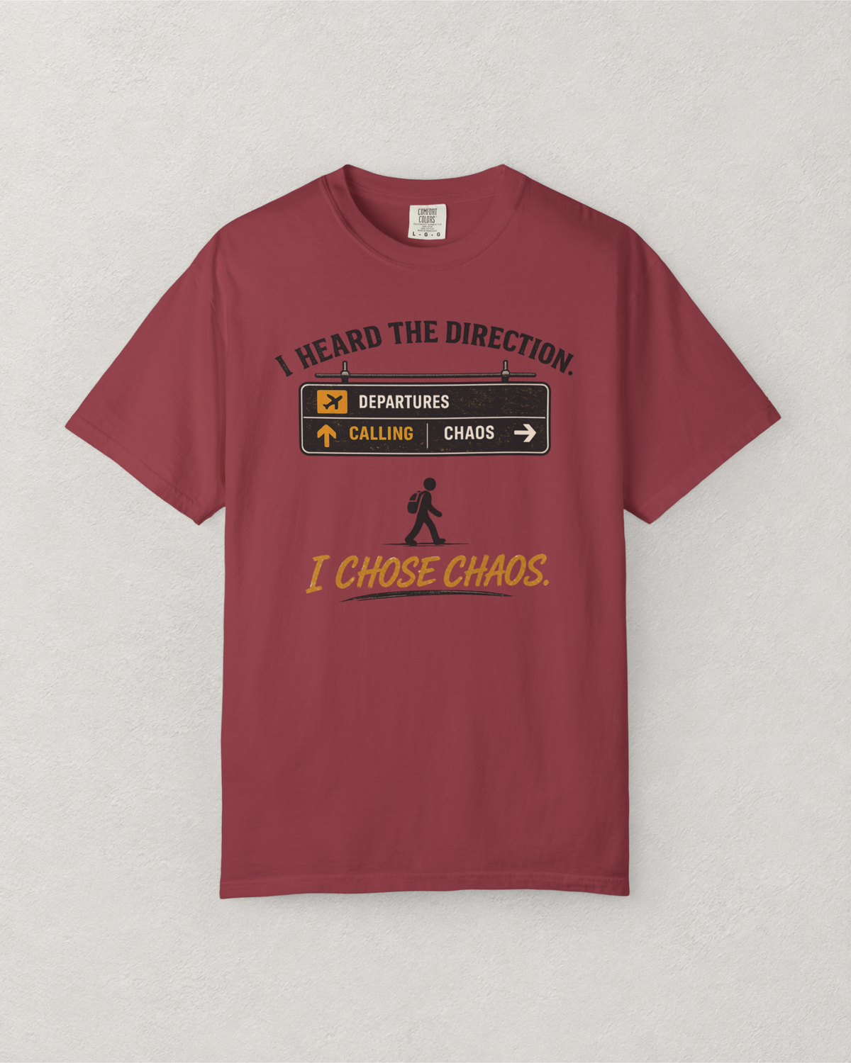 I Chose Chaos Airport T-Shirt