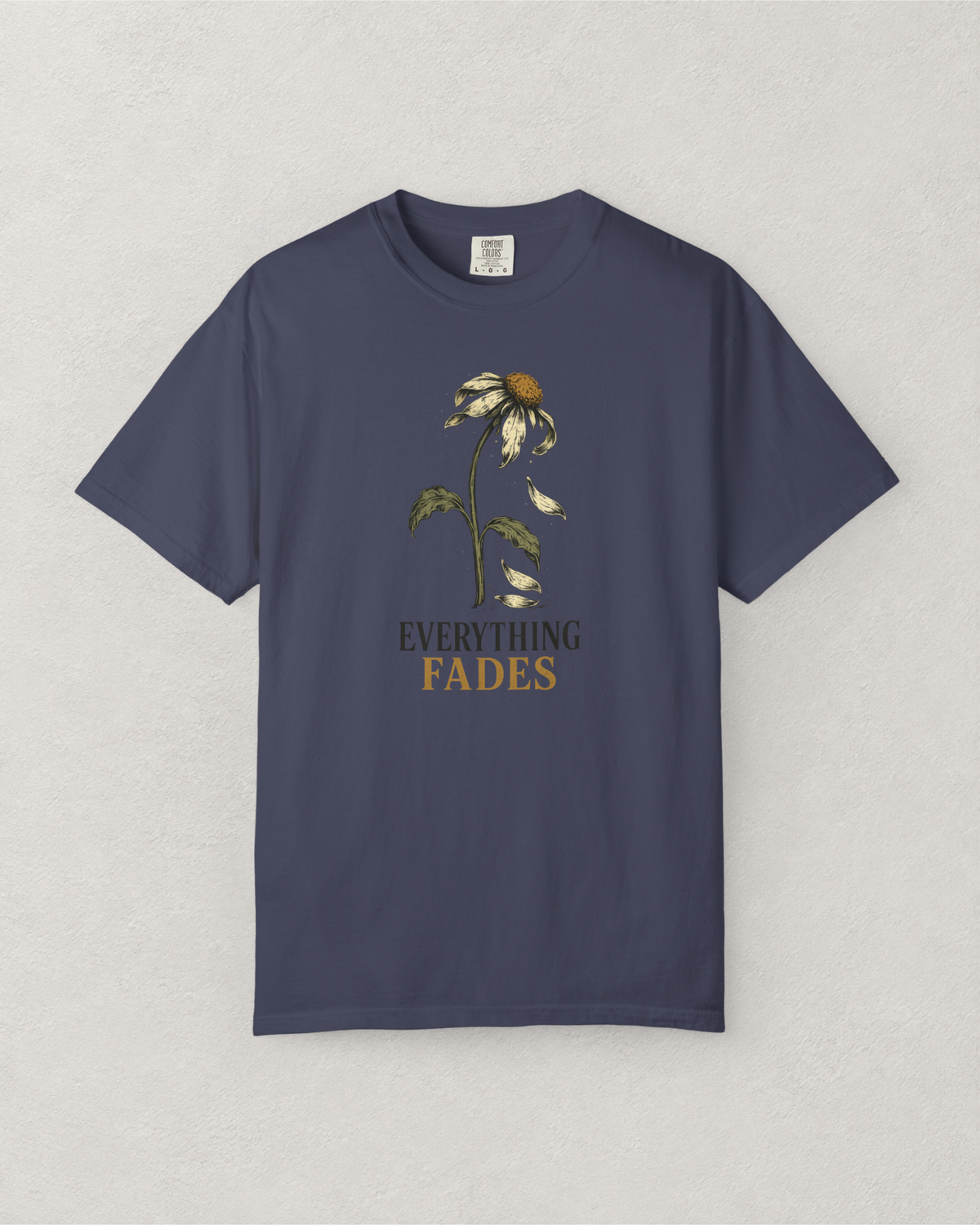 Everything Fades Flower T-Shirt