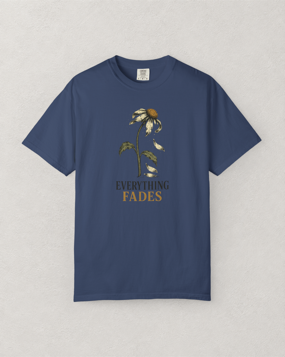 Everything Fades Flower T-Shirt