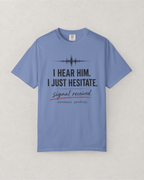 I Just Hesitate Soundwave T-Shirt