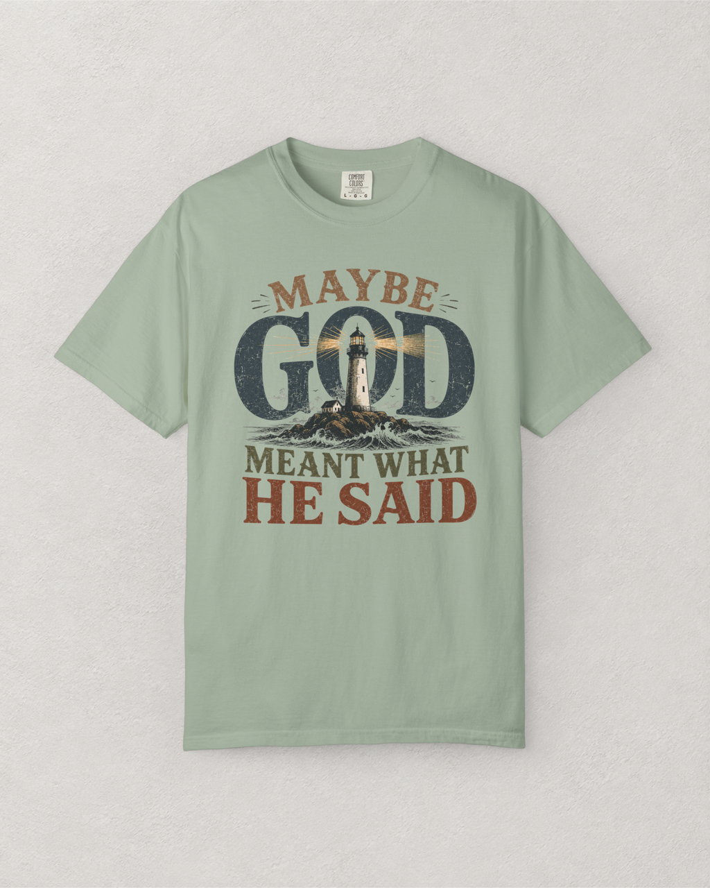 Meant What He Said T-Shirt
