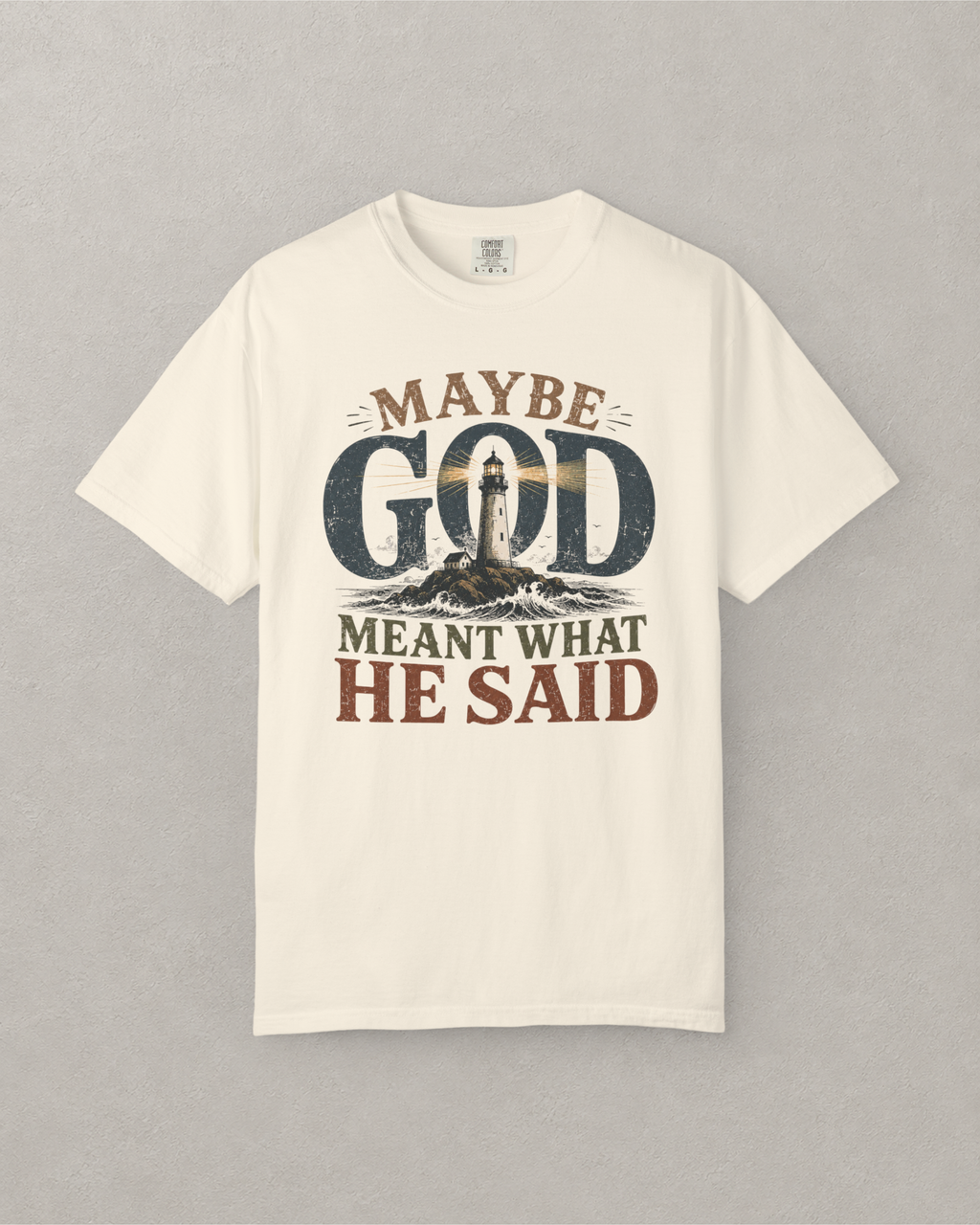 Meant What He Said T-Shirt