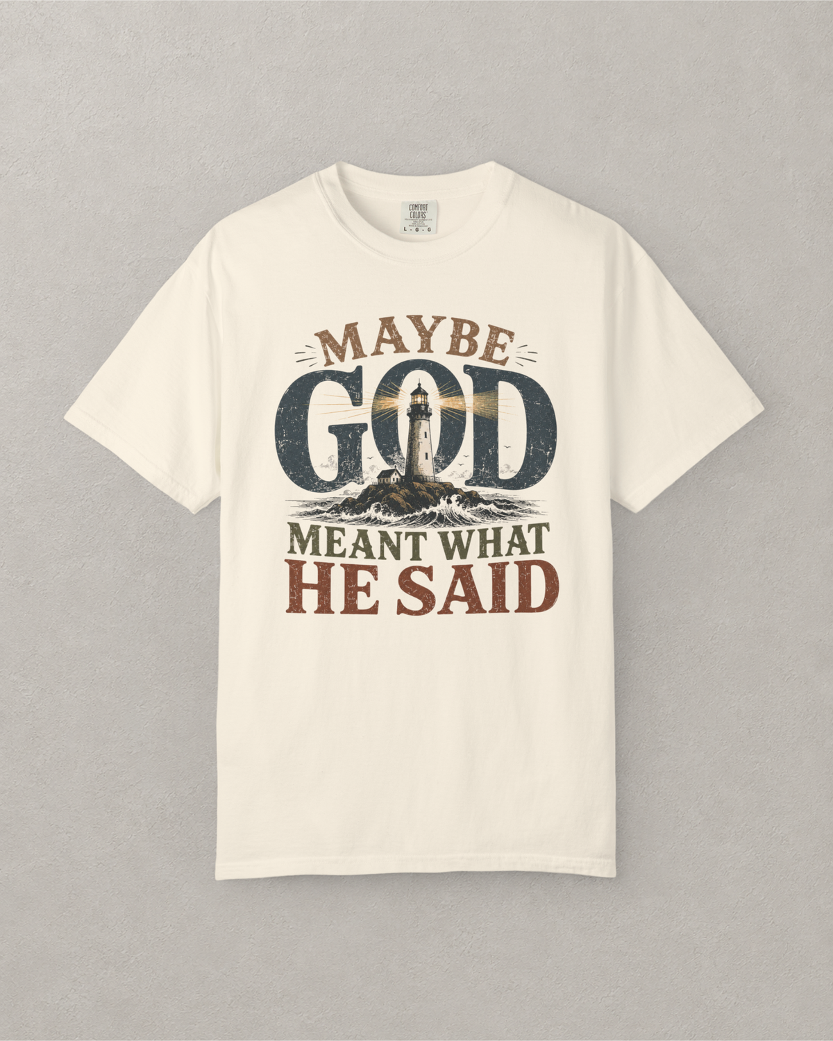 Meant What He Said T-Shirt