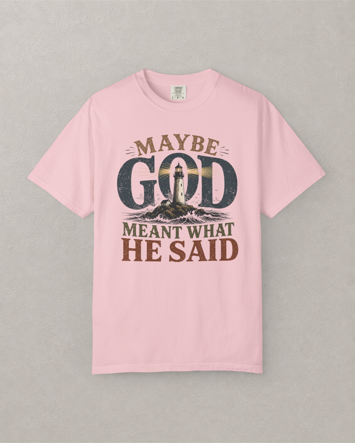 Meant What He Said T-Shirt