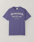 Remember Who You Are T-Shirt