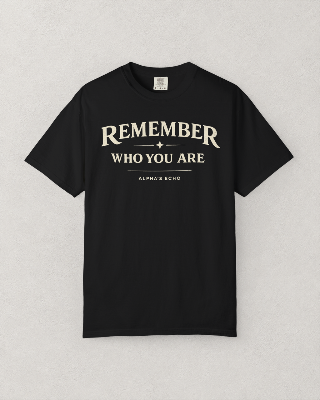 Remember Who You Are T-Shirt