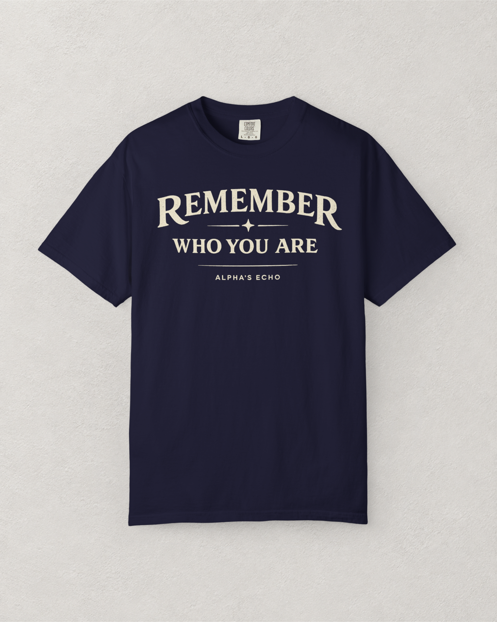 Remember Who You Are T-Shirt