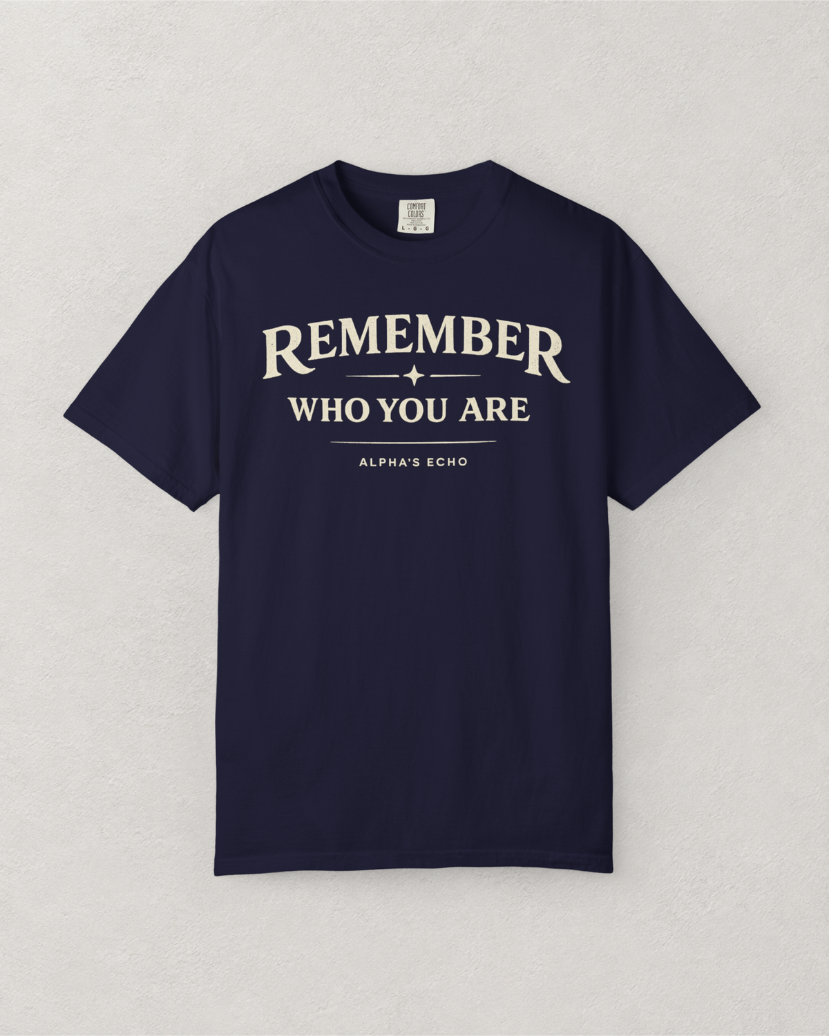 Remember Who You Are T-Shirt