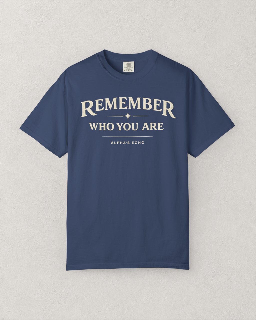 Remember Who You Are T-Shirt