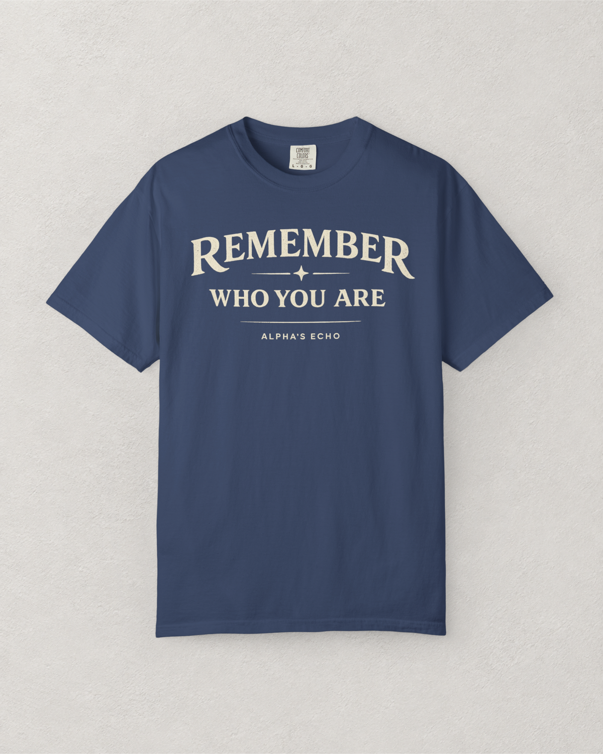 Remember Who You Are T-Shirt