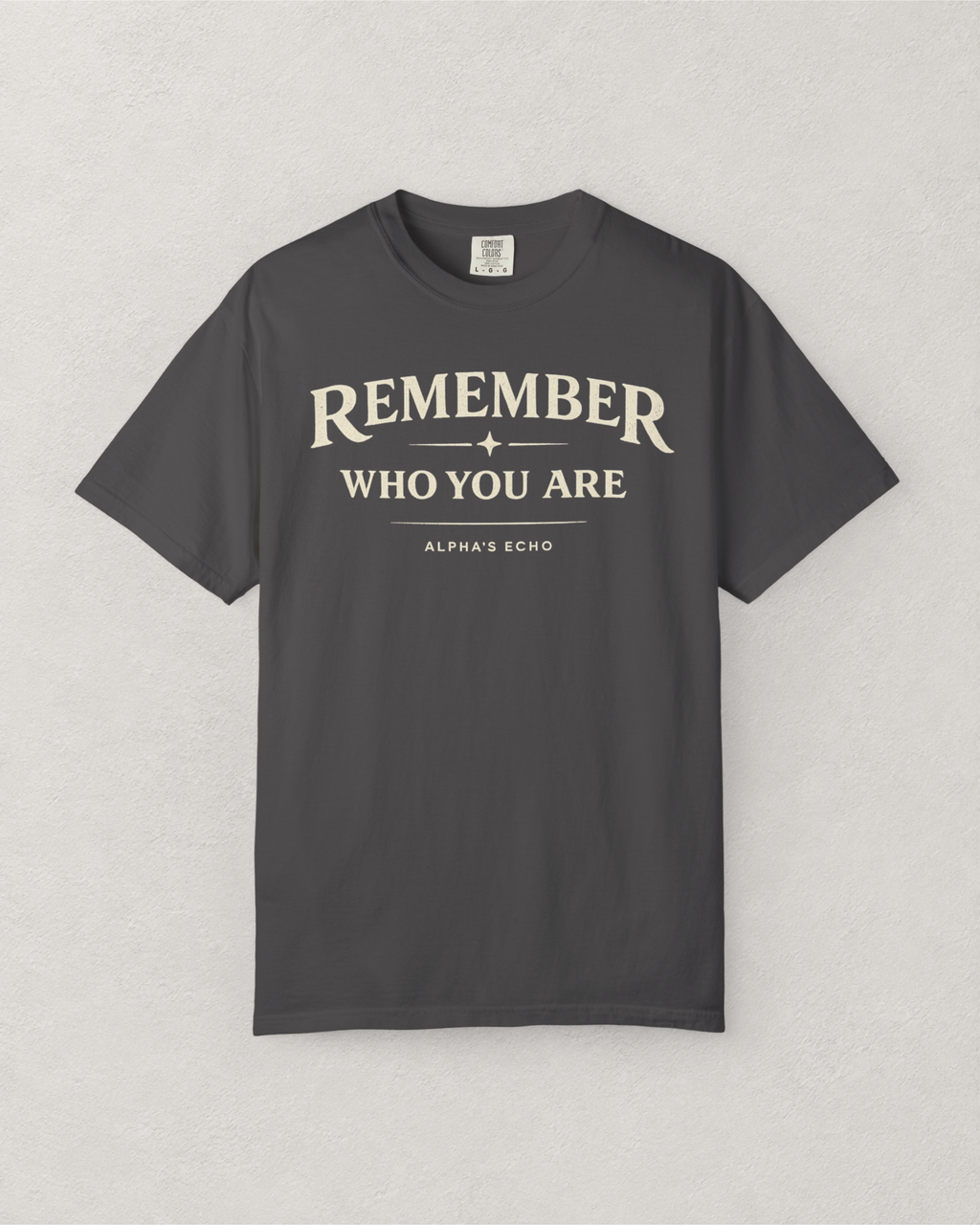 Remember Who You Are T-Shirt