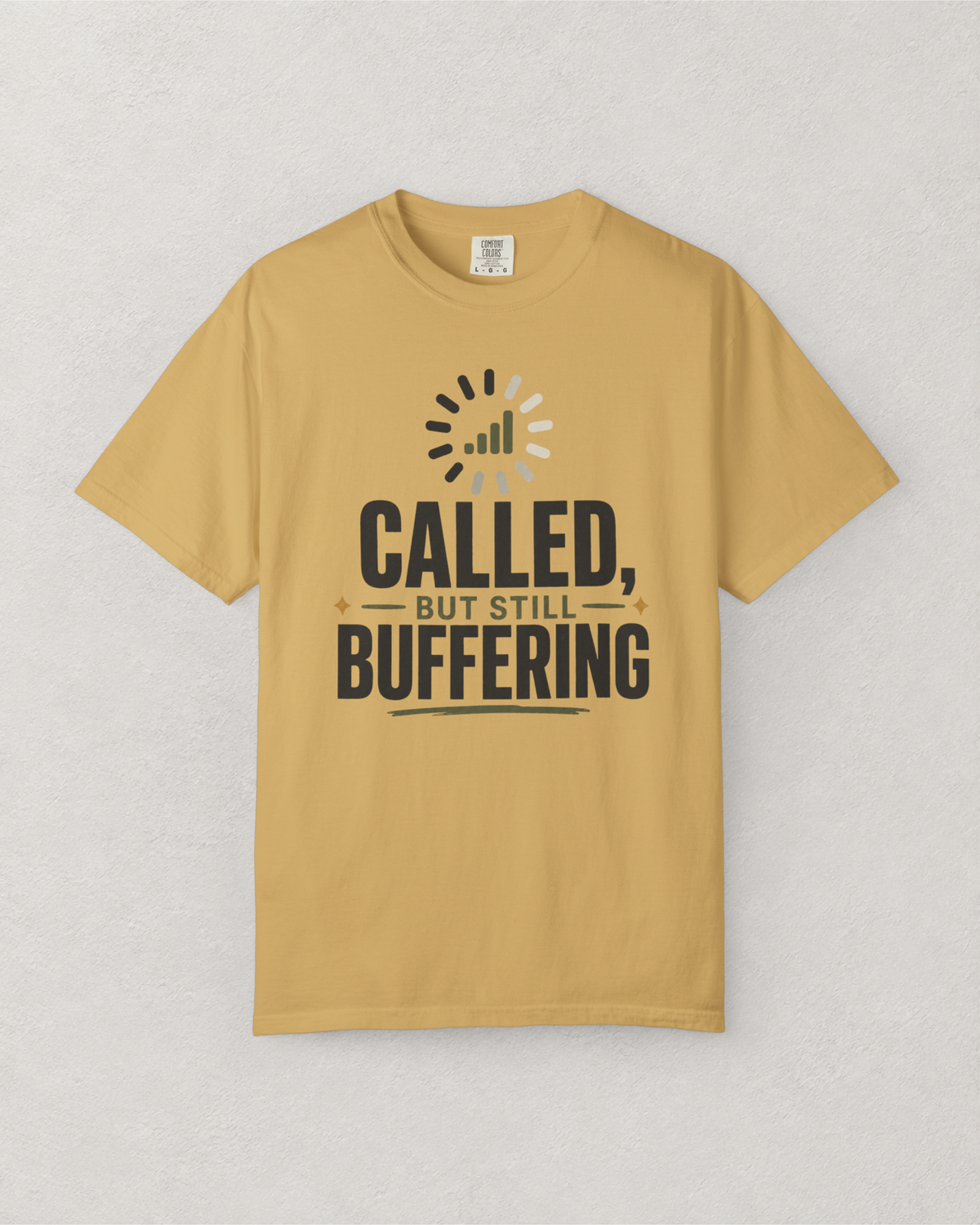 Called, But Still Buffering T-Shirt
