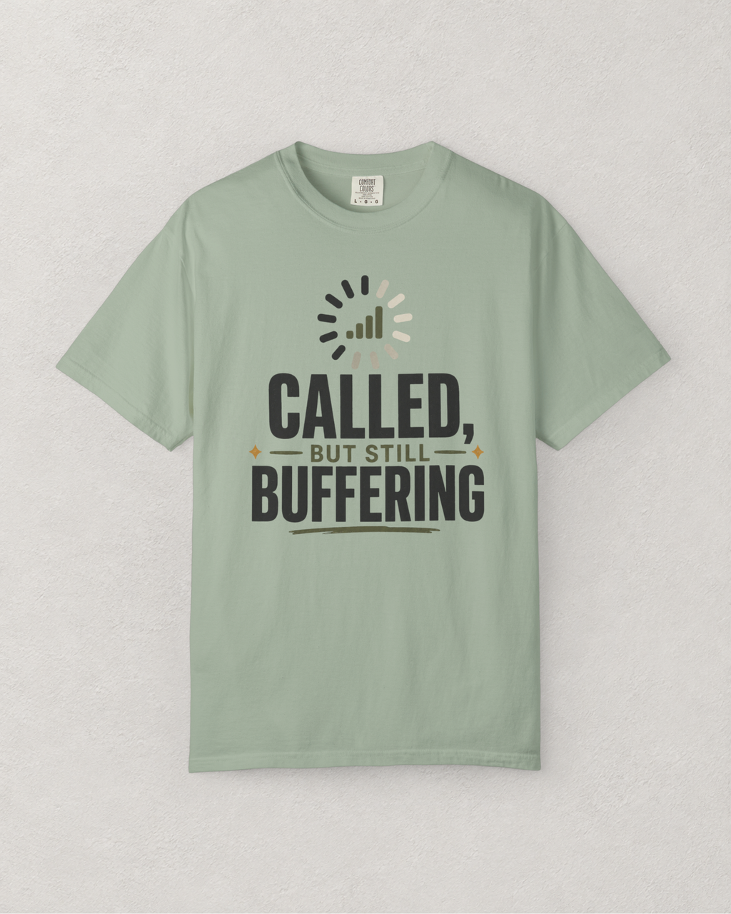 Called, But Still Buffering T-Shirt